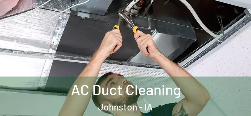 AC Duct Cleaning Johnston - IA